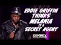 Eddie Griffin Thinks Melania Is A Secret Agent