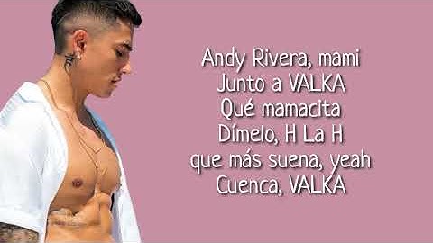 Andy Rivera, Valka - Desde Antes (Letra)