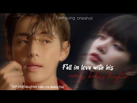 Fell in love with his enemy’s badass daughter… ✨🖤 | (1/2) | kth ff |