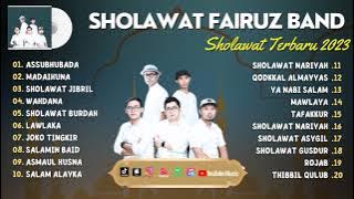 FULL ALBUM SHOLAWAT FAIRUZ BAND | ASSUBHUBADA, MADAIHUNA | FULL ALBUM SHOLAWAT 2023 |