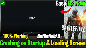 🕹️ Battlefield 6 Not Launching on PC | Crash at Loading Screen Fix