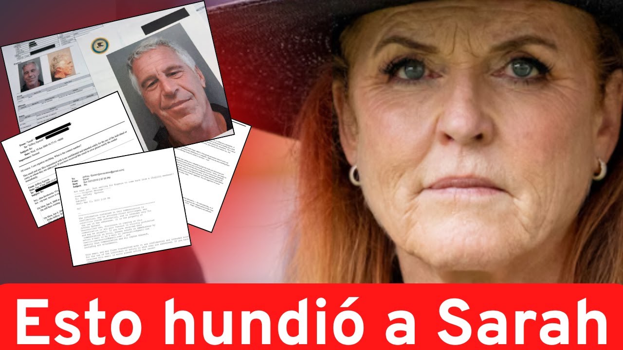 Sarah Ferguson, correos incómodos y una caída personal sin precedentes