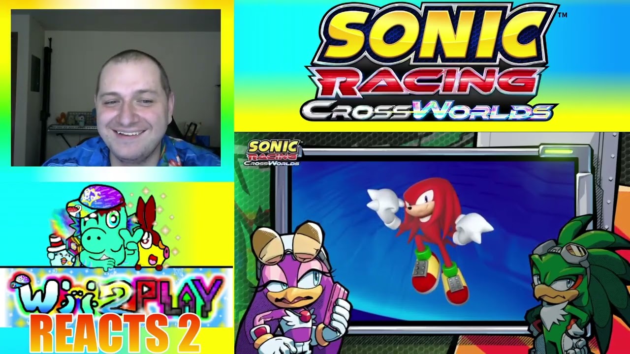Wii2PLAY (finally) REACTS 2) 'Sonic Racing CrossWorlds' CROSS TALK (all 8 episodes)