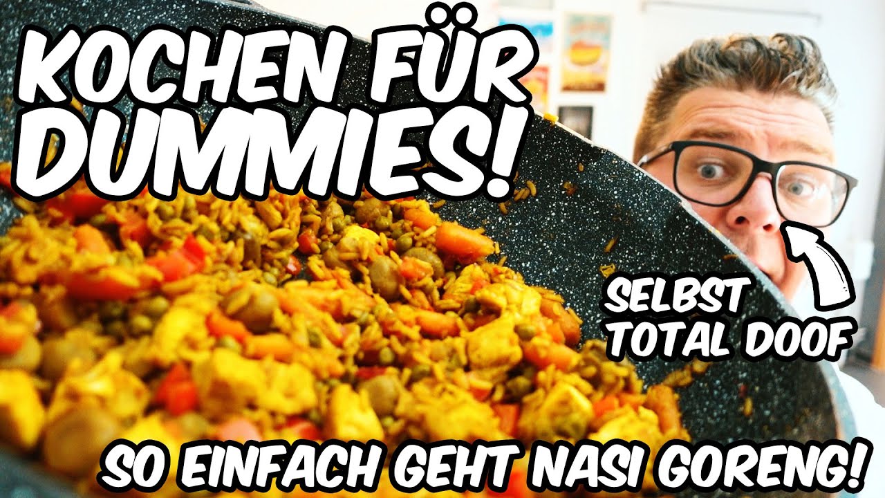 KOCHEN FÜR DUMMIES | NASI GORENG - REZEPT | schnell und einfach selber machen!