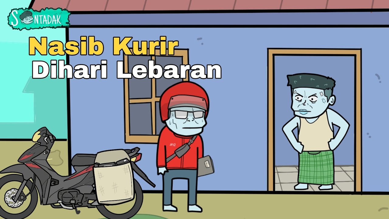 Resiko Jadi Kurir Saat Hari Lebaran (Animasi Sentadak Lebaran)'s Banner