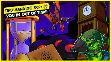 Time-Bending SCPs (SCP Orientation Compilation)