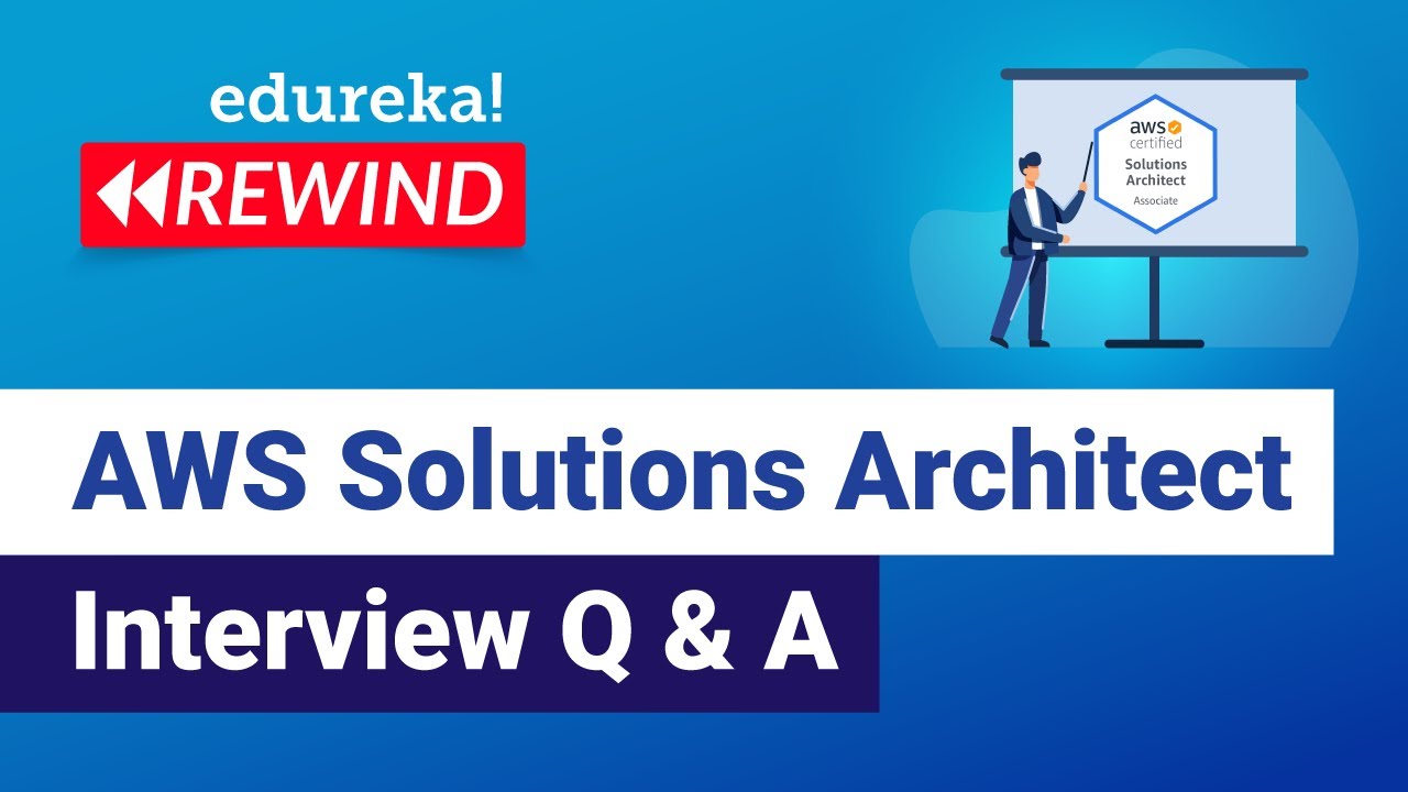 AWS Solutions Architect Interview Questions and Answers   | AWS Training | Edureka | AWS Rewind - 6