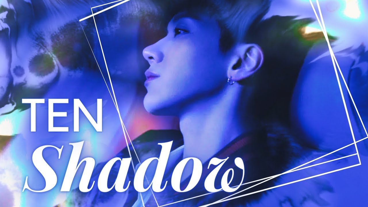 TEN (텐)【Shadow】 日本語訳 | FMV - YouTube