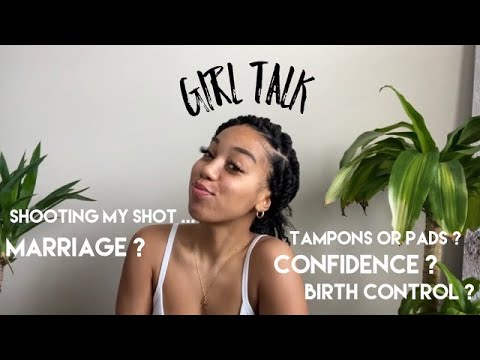 GIRL TALK | Confidence, Birth Control, Spirituality, Shooting Your Shoot, and More...