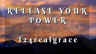 RELEASE YOUR POWER BY T24REALGRACE (OFFICIAL LYRICS VISUALS) #ShineCulture2019