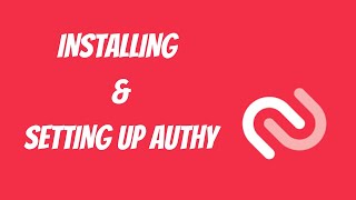 How to Install and Setup Authy ( Two-Factor-Authentication ) screenshot 2