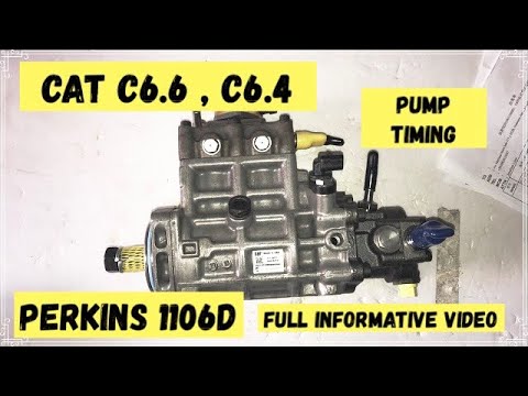 How Caterpillar C6.6 ,C6.4 and Perkins 1106D  diesel pump timing set fully informative video