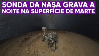 NASA grava a noite na superfície de Marte