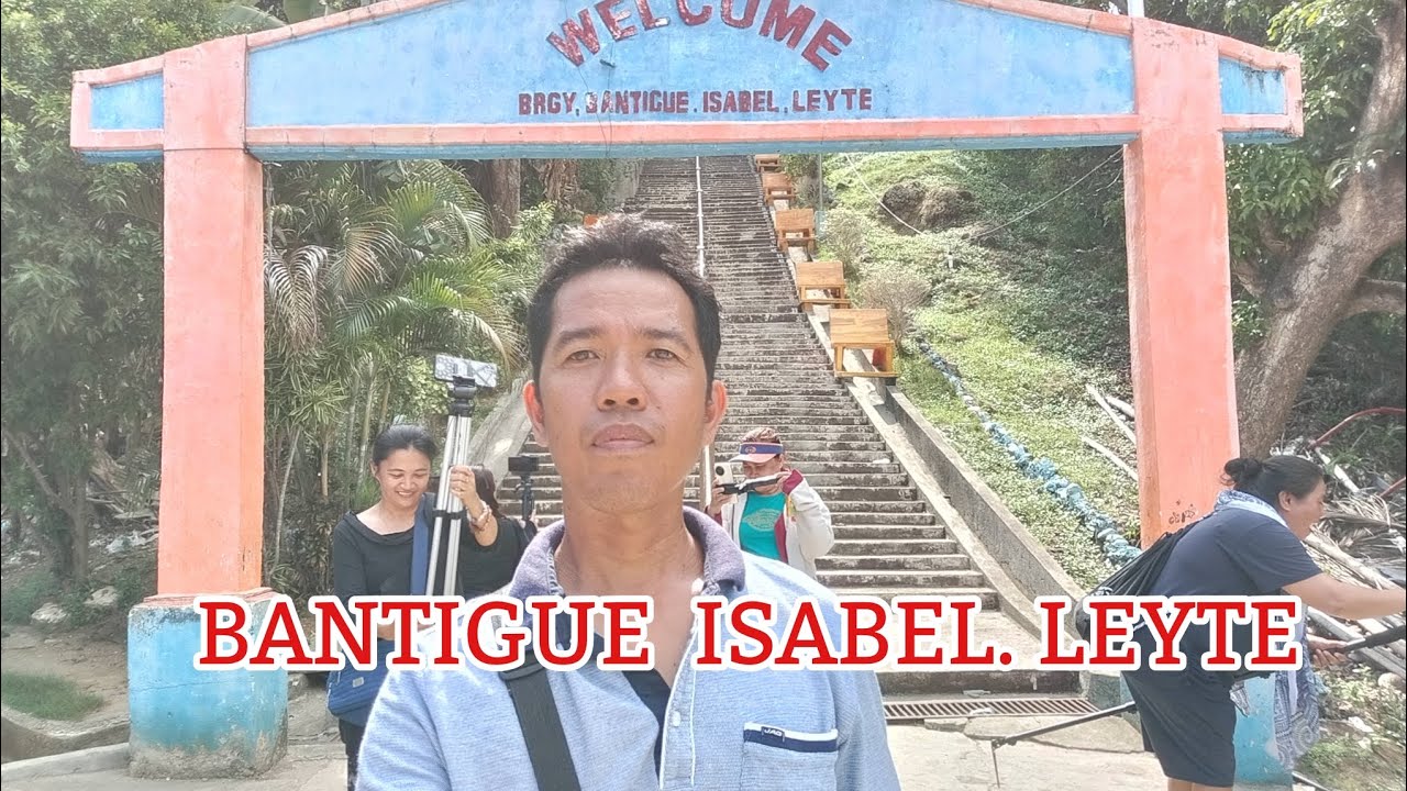BANTIGUE ISABEL LEYTE