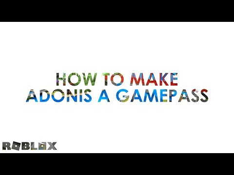 Roblox How To Make Adonis Admin A Gamepass New Video Youtube - how to make an admin gamepass on roblox