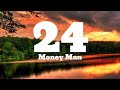 Money Man - 24 (Lyrics) ft.Lil baby