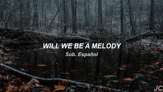 Nerd Connection - Will We Be a Melody | Sub. Español / Rom.