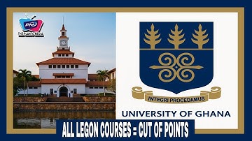 University of Ghana Courses and Cut-Off Points | Full Guide