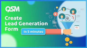How to create lead generation form using QSM Plugin