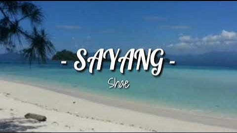 Lirik  Shae - Sayang || Ost. Mermaid In Love