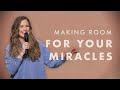 The household of faith pt 4 making room for your miracles  sarah pearsons