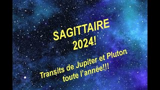 SAGITTAIRE 2024 ! Transits de Jupiter et Pluton toute l'année !!!