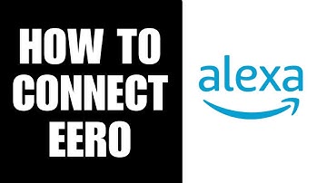 How To Connect Alexa To Eero