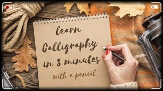 How to write Calligraphy with a pencil | Learn Calligraphy in 3 minutes #calligraphy