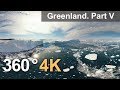 360°, Icebergs of Greenland. Part V. 4К aerial video