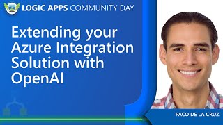Extending your Azure Integration Solution with OpenAI