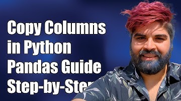 How to Copy Columns in Python Pandas: A Step-by-Step Guide