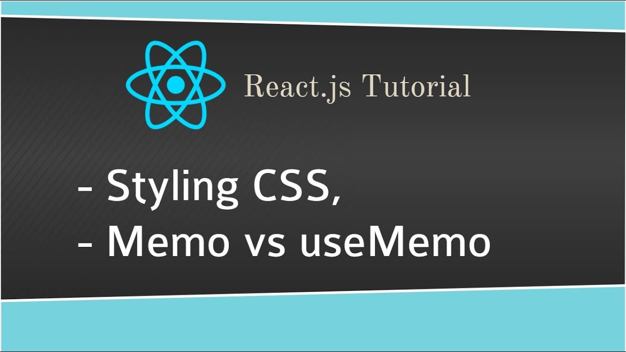 Memos Css Styling and CSS | Index as Key Anti-pattern | Form Handling | memo vs ...