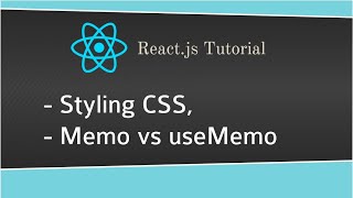 Styling and CSS | Index as Key Anti-pattern | Form Handling | memo vs useMmeo | React.js tutorial