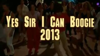 Yes Sir I Can Boogie 2013 Teaser