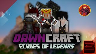 Minecraft : Dawncraft - Echoes of Legends | EP2: Abrupt Skirmish