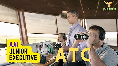 AAI Junior Executive ATC ( Air Traffic Control ) Exam Online Preparation Course.
