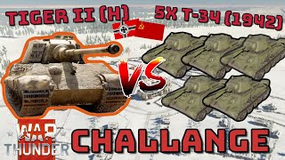 TIGER II (H) VS 5x T-34 (1942) - CHALLENGE!! - Can Russia Win? - War Thunder