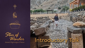 Advent Pilgrimage of Peace | Star of Wonder | Magdala