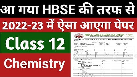 Big update ll HBSE class 12 Chemistry paper pattern 2022-23 ll paper design HBSE board