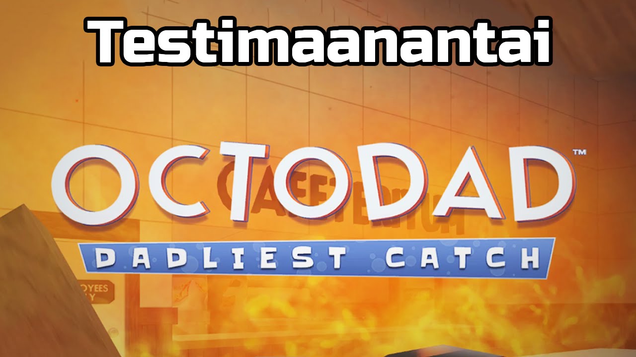 octodad dadliest catch octodad dadliest catch