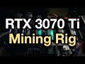 6 RTX 3070 Ti Mining Rig Build & Ravencoin Hashrates