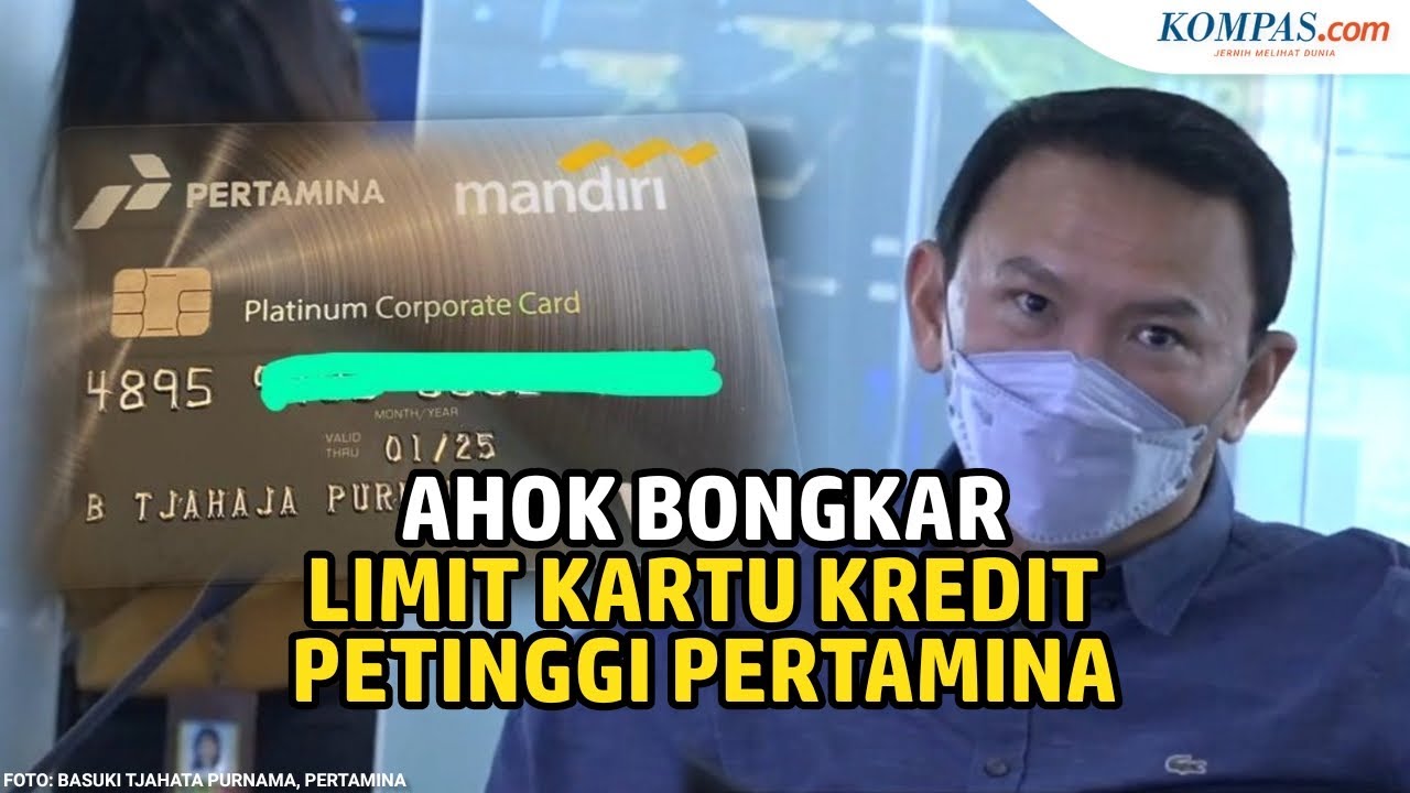 Bantah Stafsus Bumn Ahok Blak Blakan Soal Limit Kartu Kredit Petinggi Pertamina Rp 30 M Youtube