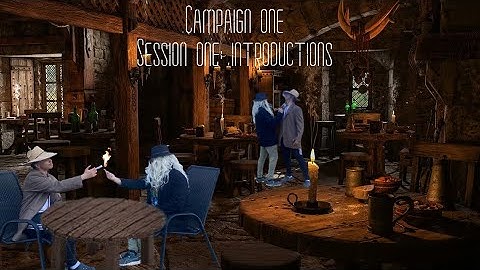 DND Session 1 The introductions