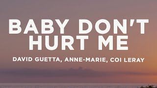 David Guetta, Anne-Marie, Coi Leray - Baby Don't Hurt Me (Lyrics) Resimi