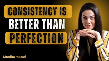 Consistency Is Better Than Perfection- Motivational Speech Video