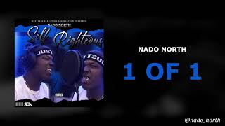 Nado North - 1 of 1 [Official Audio] (Self Righteous Ep)