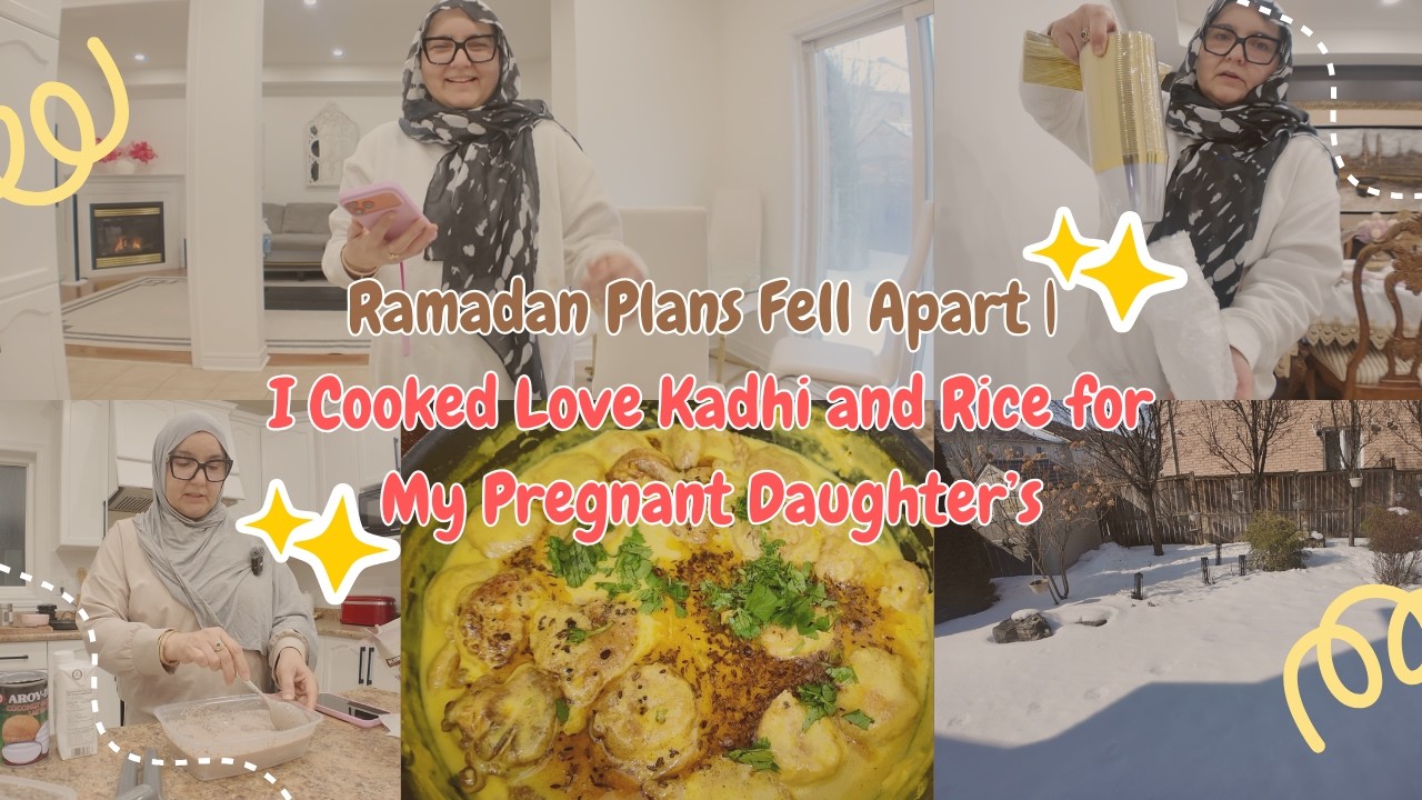 Ramadan Plans Fell Apart | I Cooked Love Kadhi and Rice for My Pregnant Daughter’s