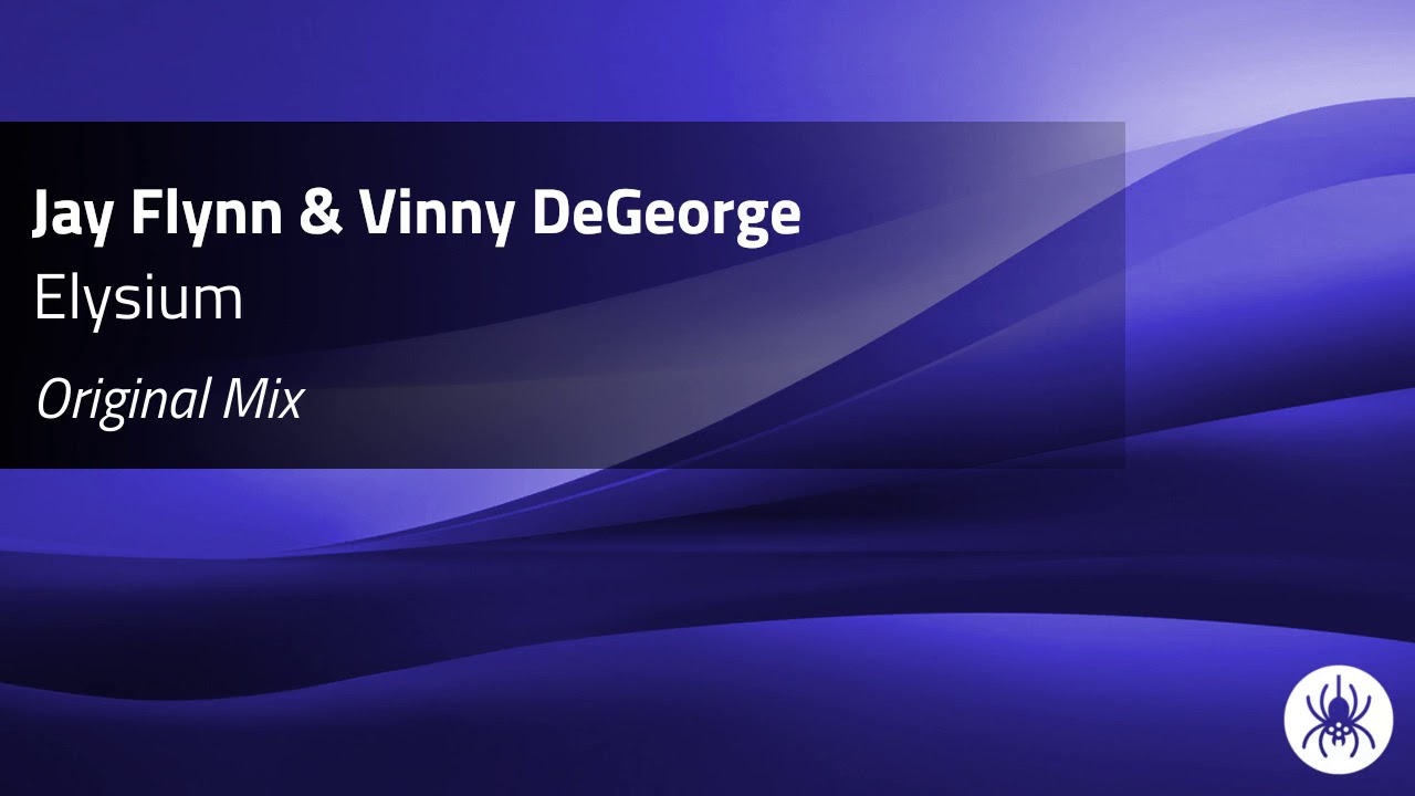 Watch Jay Flynn & Vinny DeGeorge - Elysium (Original Mix) on YouTube Watch Jay Flynn & Vinny DeGeorge - Elysium (Original Mix) on YouTube