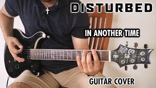 Disturbed - In Another Time (Guitar Cover, with Solo)