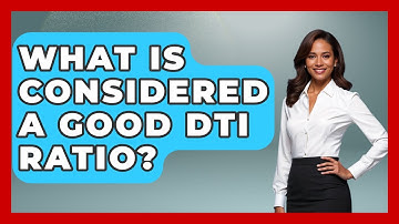 What Is Considered A Good DTI Ratio? - Home Investing Experts